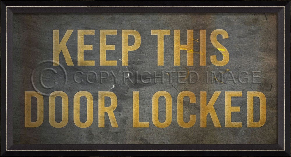 Spicher & Company BC Keep This Door Locked 27165